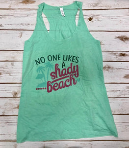 No One Likes A Shady Beach Tank