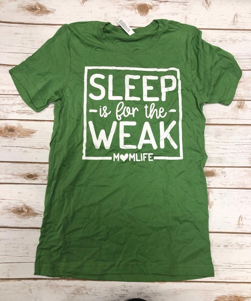 Sleep Is For The Weak Tee