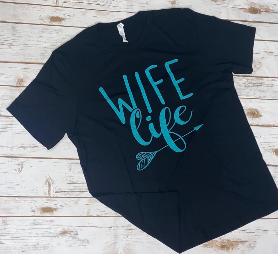 Wife Life Tee